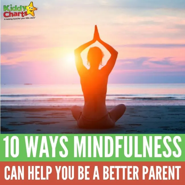 10 tips mindfulness can help you be a better parent