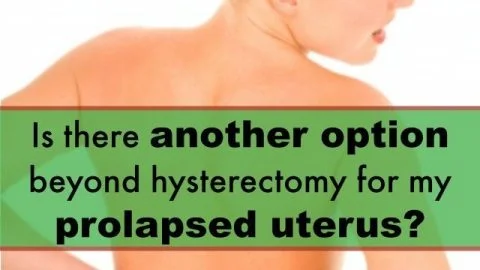 I KNOW this is a tough subject, and you might wonder why I am writing about it...but my personal experiences tell me how hard it is for women to choose hysterectomies, so they can have no more children. In the case of a prolapsed uterus, this may not be needed, so we need to educate women on Sacrohysteropexy so they can make a more informed choice.