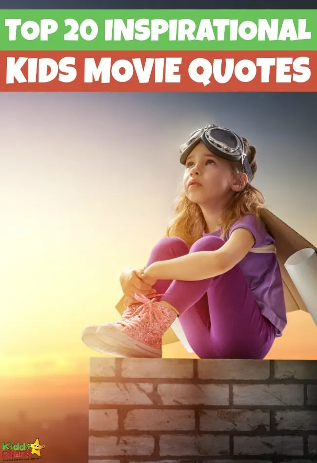 Top 20 Inspirational Quotes from kids' movies - KiddyCharts