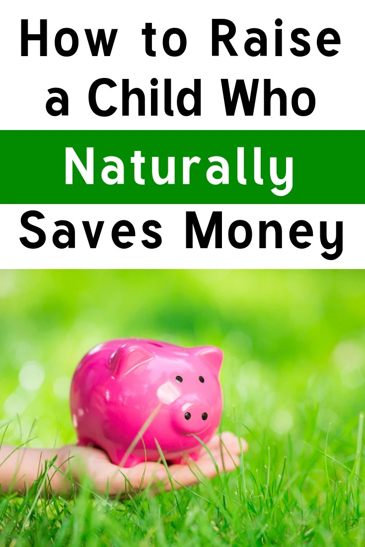 How to raise a saver not a spender with these five tips; make sure your child saves money naturally! #kids #pocketmoney #saving