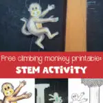 STEM activities for kids: Free climbing monkey printable