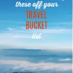 It's time to start ticking these wonderful places off your travel bucket list!