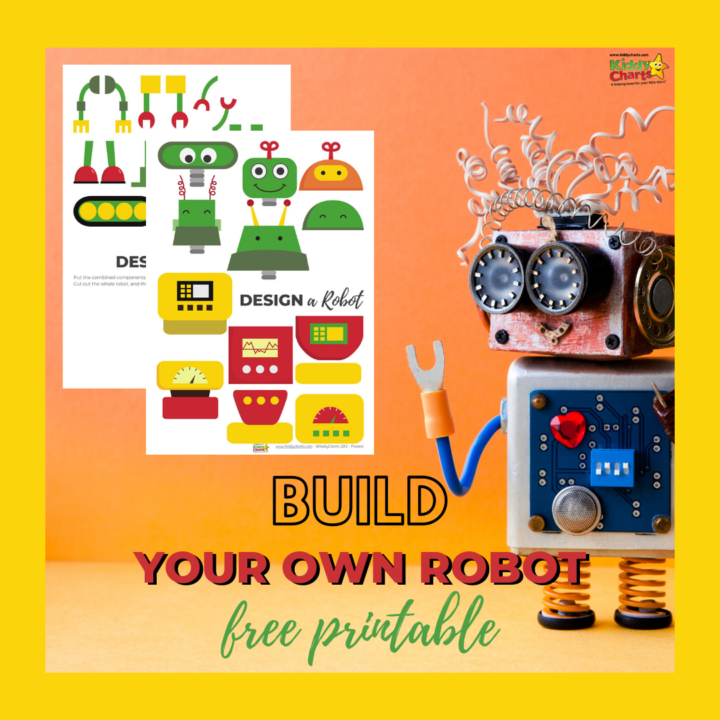 In this image, a person is being encouraged to design and build their own robot using the free printable provided by Kiddy Charts in 2012.