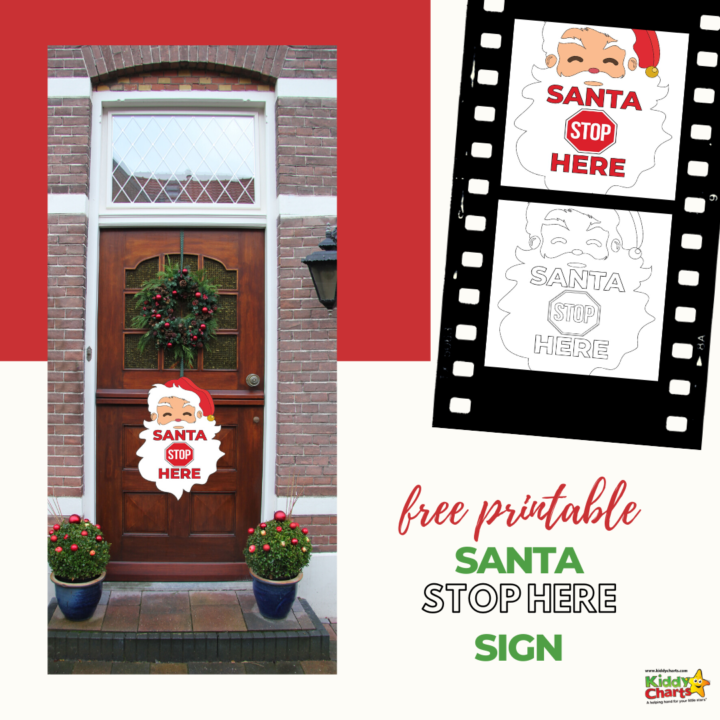 The image is showing a free printable Santa Stop Here sign from Kiddy Charts to help children mark the spot where Santa should stop.