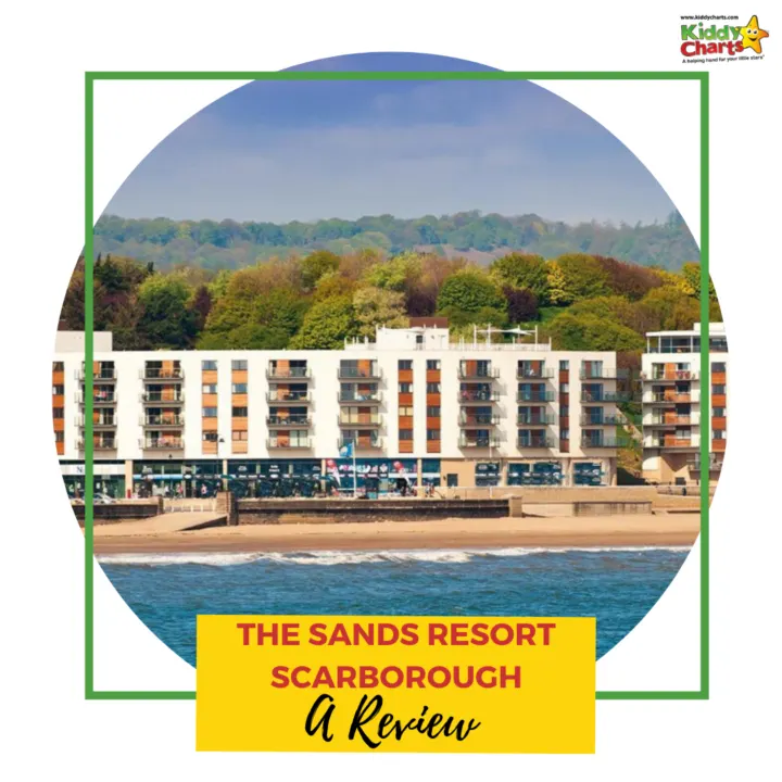 This image is a review of The Sands Resort Scarborough, a vacation destination for families, from the website Kiddy Charts.
