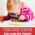 In this image, a parent is being encouraged to take one action today to make parenting a toddler easier.