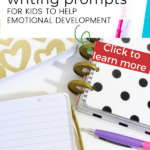 This image is promoting the use of positive writing prompts to help with emotional development for children.