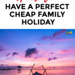 The image is showing a family having a perfect, affordable holiday, as suggested by the website Kiddy Charts.