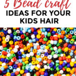 This image is promoting five bead craft ideas for children's hair from the website Kiddy Charts.