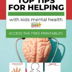 This image provides tips for helping with children's mental health, as well as access to free printables and a "Breathe In/Out" activity.