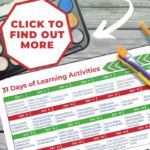 This image is offering 31 days of learning activities for kids, including experiments, games, art, and printables.