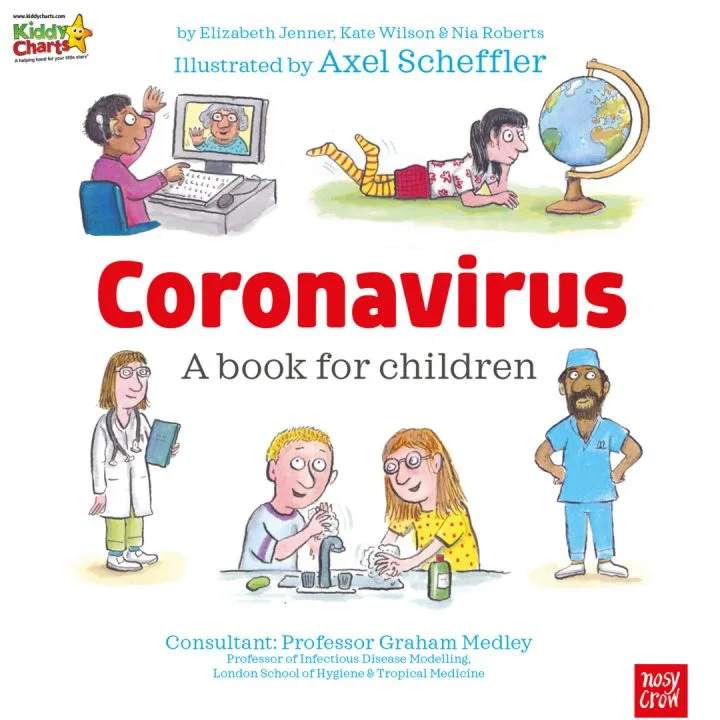 This image is promoting a book about Coronavirus for children, illustrated by Axel Scheffler and written by Elizabeth Jenner, Kate Wilson, and Nia Roberts, with consultation from Professor Graham Medley.