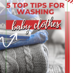 This image provides five tips for washing baby clothes from the website Kiddy Charts.