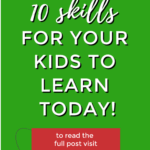 Kiddy Charts is providing parents with a list of 10 skills for their kids to learn today.