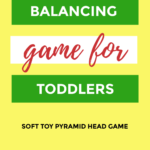 This image is promoting a balancing game for toddlers using a soft toy pyramid head game from Kiddy Charts.