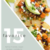 Favorite Fifteen Vegan Recipes + Products · January 2017