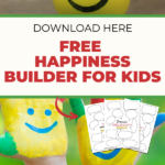 This image is offering a free download of a "Happiness Builder" for kids to help them become happier.