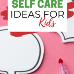 KiddyCharts is providing helpful ideas for parents to help their children practice self-care.