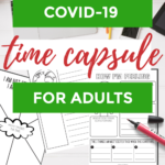This image is a printable activity for adults to document their experiences during the COVID-19 pandemic, including their feelings, goals, and activities, as well as three things they are excited to do when the pandemic is over.