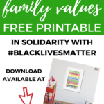 This image is promoting family values, Black Lives Matter, feminism, kindness, and human rights by providing a free printable from Kiddy Charts in solidarity with the Black Lives Matter movement.