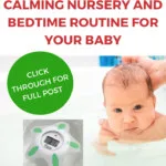 In this image, Kiddy Charts is providing six tips to create a calming nursery and bedtime routine for babies.
