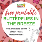 This image is offering free printable butterflies and a poem about loss and bereavement from the website KiddyCharts.com.