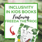 This image is promoting Freeda the Frog, a book about inclusivity in kids books, on the website Kiddy Charts.