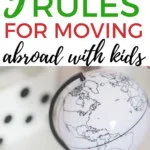 This image is providing helpful advice for parents who are moving abroad with their children.