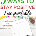 This image is providing five tips to help children stay positive, along with a free printable chart to help track their feelings.