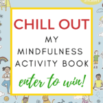 A person is entering a competition to win a "Mindfulness Activity Book" and 100 stickers from Kiddy Charts, a website that provides helpful resources for parents.