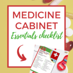 This image is a checklist of essential items that every parent needs in their medicine cabinet.