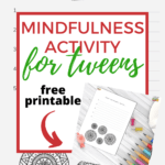 This image is promoting Kiddy Charts, a website that provides free printable resources for mindfulness activities for tweens.