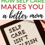 This image is promoting the importance of self-care for mothers, emphasizing that it is not selfish to prioritize one's own wellbeing.