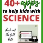 This image is promoting a website with a variety of educational apps to help children learn science.