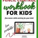 This image is promoting a free printable workbook to help kids improve their fine motor skills.
