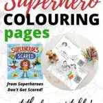 In this image, children are encouraged to color in superheroes to help them not be scared and to get a free printable from Kiddy Charts.