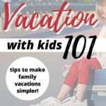 Kiddy Charts is providing helpful tips to make family vacations easier and more enjoyable.
