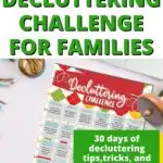 This image is providing a list of decluttering challenges for families to complete in various areas of their home.