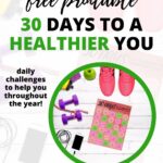 The image is promoting a free printable 30-day challenge to help people become healthier and happier throughout the year from Kiddy Charts website.
