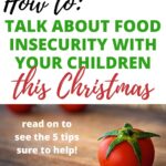 This image provides tips on how to talk to children about food insecurity during the Christmas season.