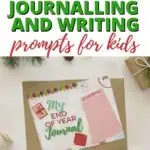 The image is showing a list of end-of-year journaling and writing prompts for kids of different ages to help them reflect on their favorite memories.