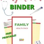 This image is a printable family medical binder with sections for allergies, primary doctor, dosage, symptoms, chronic conditions, medications, date, immunizations, and health pack.