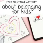 This image is a printable activity about belonging for kids, which can be downloaded for free from kiddycharts.com.