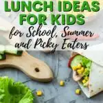 This image is providing 13 healthy lunch ideas for kids for school, summer, and picky eaters from the website KiddyCharts.com.