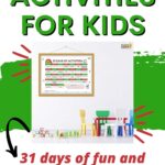 This image is advertising a website that provides 31 days of activities for kids and their families to enjoy.