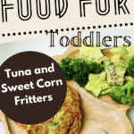 CUPBOARD FOOD FOR Toddlers Tuna and Sweet Corn Fritters KIDDYCHARTS.COM.