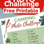 In this image, a free printable camping photo challenge is being presented, with 25 different activities to photograph while camping.