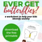 This image is a worksheet to help children identify and differentiate between good and bad anxiety by writing what gives them good butterflies on the left side and what gives them worried butterflies on the right side.