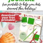 In this image, a free printable holiday journal is being offered to help children document their holidays.