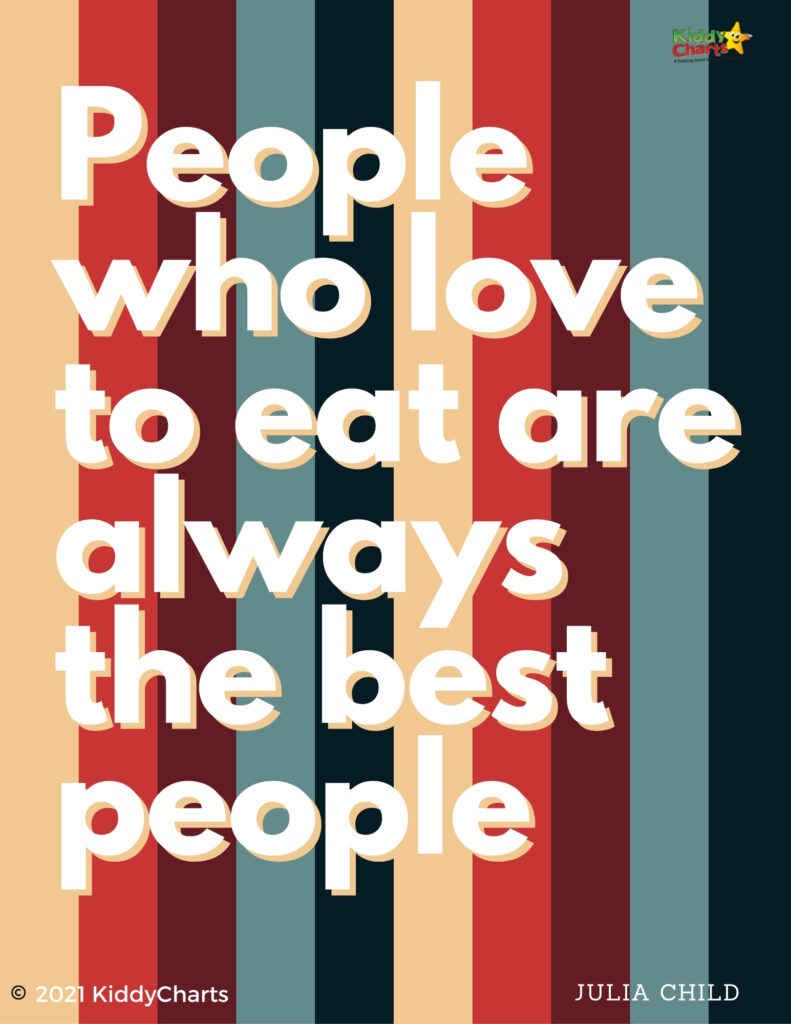 This image is showing a quote from Julia Child about how people who love to eat are the best people.
